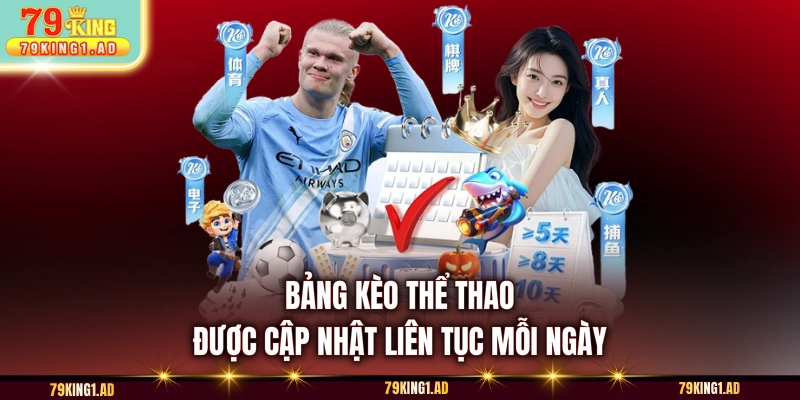 Bảng kèo thể thao được cập nhật liên tục mỗi ngày